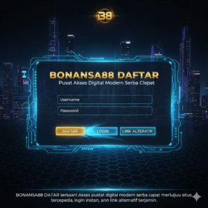 BONANSA88 DAFTAR Pusat Akses Digital Modern