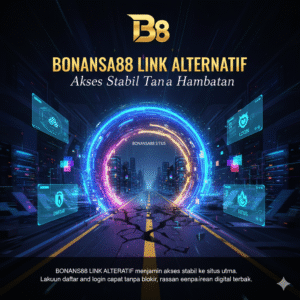 BONANSA88 LINK ALTERNATIF Akses Stabil